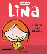 Lina : Il est où mon doudou ?