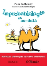 Improbablologie et au-delà: Nouvelles chroniques de science improbable