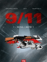 9/11, tome 1 : W.T.C. / Acte 1