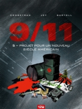 9/11, tome 5 : Projet pour un nouveau siècle américain