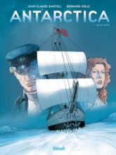 Antarctica, tome 1 : Jeu de dupes