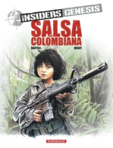 Insiders Genesis, tome 2 : Salsa colombiana