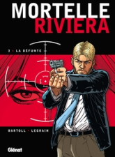 Mortelle Riviera, Tome 3 : La défunte