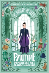 Les Lumières de Paris, tome 1 : Pauline, Demoiselle des grands magasins