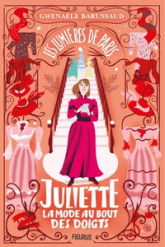 Les lumières de Paris, tome 2 : Juliette, La mode au bout des doigts