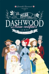 Miss Dashwood, Nurse certifiée, tome 1 : De si charmants bambins