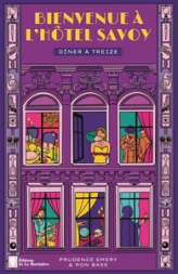 Bienvenue à l'hôtel Savoy, tome 4 : Dîner à treize