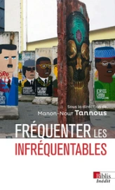 Fréquenter les infréquentables