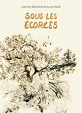 Sous les écorces