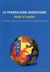 LE FEDERALISME BUDGETAIRE : MODE D'EMPLOI