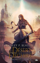 Sharakhaï, tome 6 : Le Désert déchiré