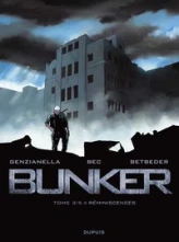 Bunker, tome 3 : Réminiscences