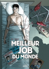 Le meilleur job du monde, tome 3 : Le cobaye