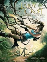 Lara Croft et le talisman des glaces, tome 1