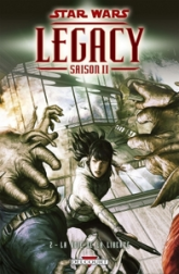 Legacy - Saison II, tome 2 :La voie de la liberté