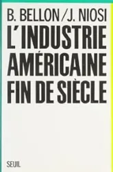 L'industrie américaine, fin de siècle