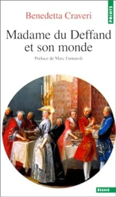 Madame du Deffand et son monde