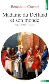 Madame du Deffand et son monde