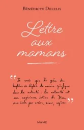 Lettre aux mamans