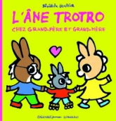 L'âne Trotro chez grand-père et grand-mère