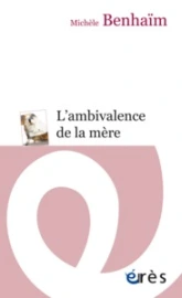 L'ambivalence de la mère