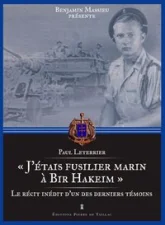 J'étais fusilier marin à Bir Hakeim