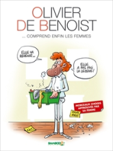 Olivier de Benoist, tome 2 : Comprend enfin les femmes