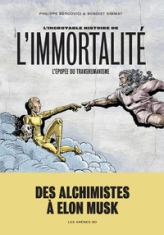 L'incroyable histoire de l'immortalité