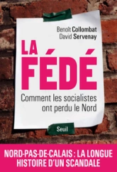 La Fédé. Comment les socialistes ont perdu le Nord