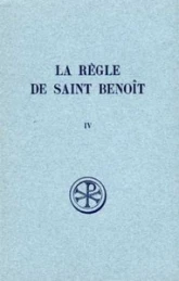 SC 184 La Règle de saint Benoît, IV