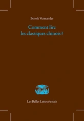 Comment lire les classiques chinois ?