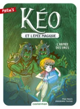 Kéo et l'épée magique, tome 1 : L'armée des Orcs