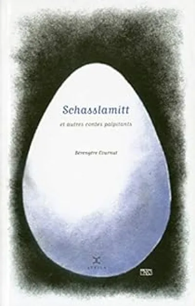 Schasslamitt et autres contes palpitants