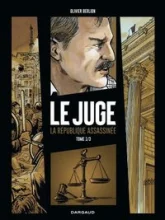 Le Juge, tome 1 : La République assassinée