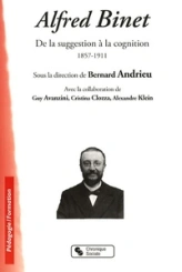 Alfred Binet de la suggestion à la cognition, 1857-1911