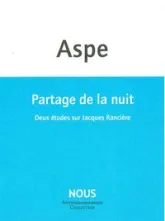 Partage de la nuit : Deux études sur Jacques Rancière