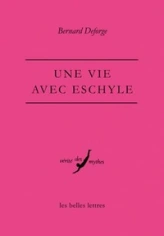 Une Vie avec Eschyle