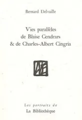 Vies parallèles de Blaise Cendrars et de Charles-Albert Cingria