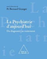 La Psychiatrie d'aujourd'hui