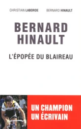 Bernard Hinault : L'épopée du Blaireau