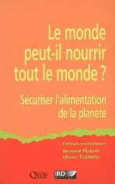 Le monde peut-il nourrir le monde ?