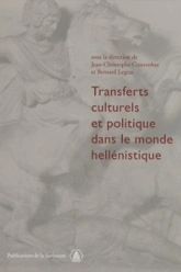 Transferts culturels et politique dans le monde hellénistique