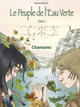 Le Peuple de l'Eau Verte. Tome 2. Chamanes