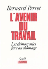 L'avenir du travail. Les démocraties face au chômage