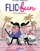 Flic & Fun, tome 2 : Deux flics amis