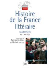 Histoire de la France littéraire : Tome 3, Modernités XIXe et XXe siècles