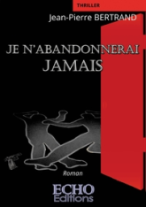 Je n'abandonnerai jamais