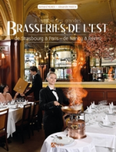 A la table des grandes brasseries. de Strasbourg à Paris, de Nancy à Reims - Multilingue