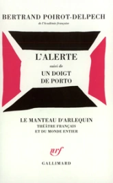 L'alerte/un doigt de porto