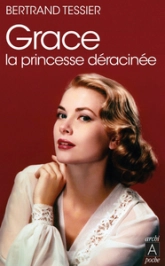 Grace, la princesse déracinée